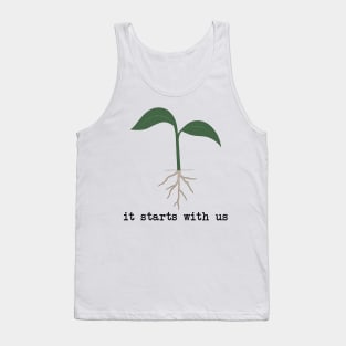 it starts with us - seedling Tank Top